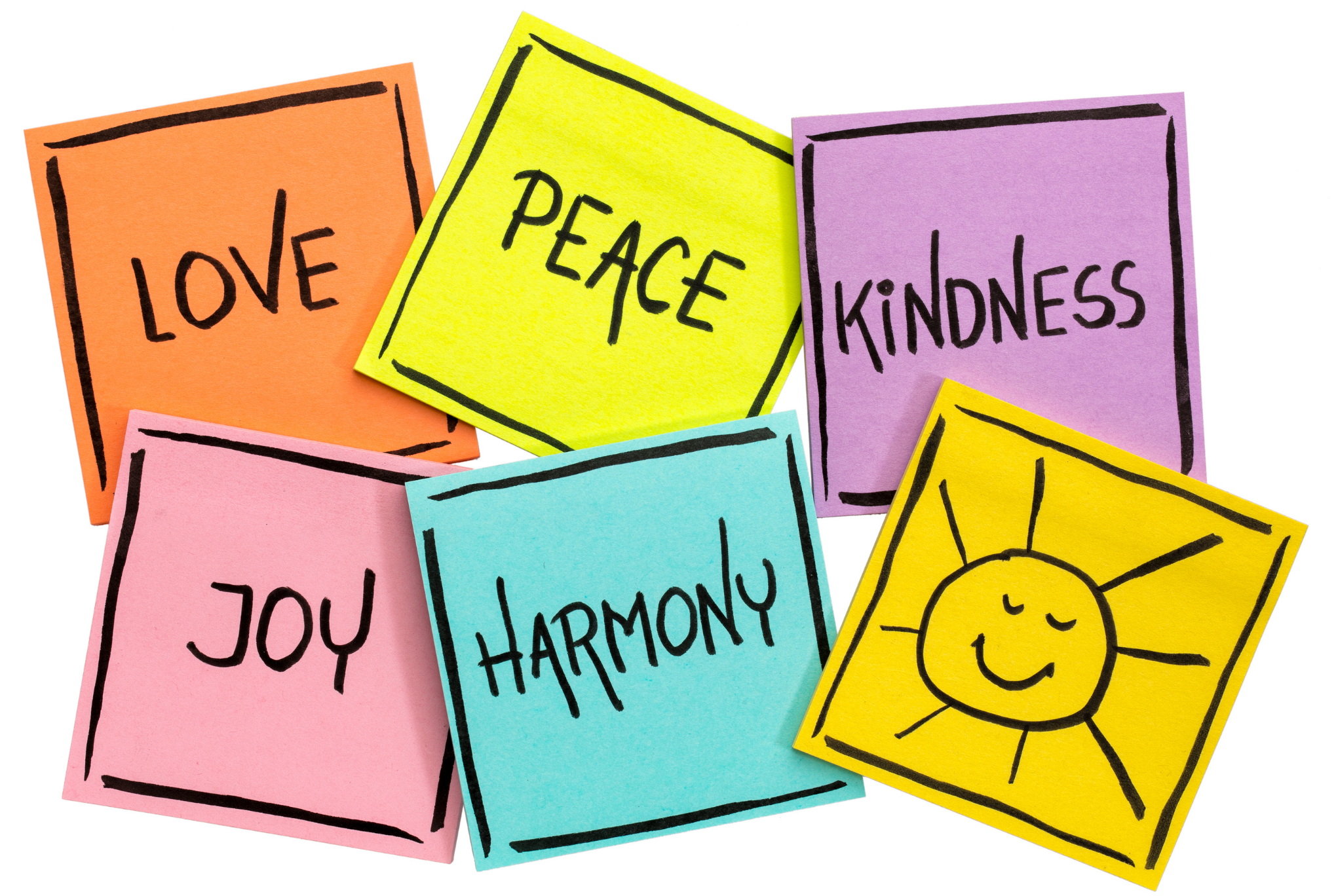 Love, peace, kindness,joy,harmony